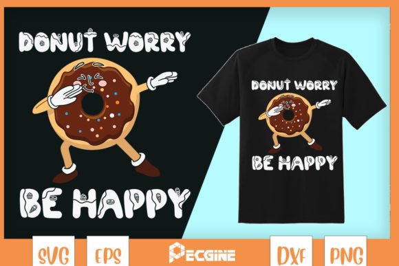Donut Worry Be Happy