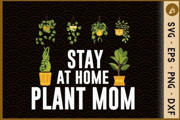 Stay at Home Plant Mom Gardening Plant